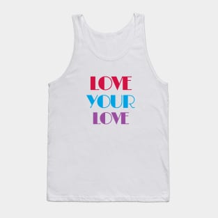 Love Your Love Tank Top